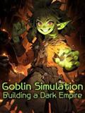Goblin Simulation: Building a Dark Empire