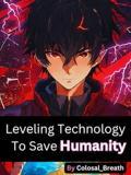 Leveling Technology To Save Humanity