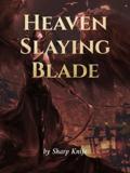 Heaven Slaying Blade